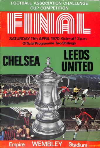 PROGRAMME OFFICIEL FINALE FA CUP CHELSEA FC VS LEEDS UNITED DU 11 AVRIL 1971