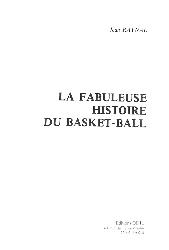 LIVRE SUR « LA FABULEUSE HISTOIRE DU BASKET-BALL »