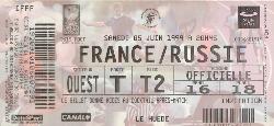 Billet entier France vs Russie du 5 juin 1999