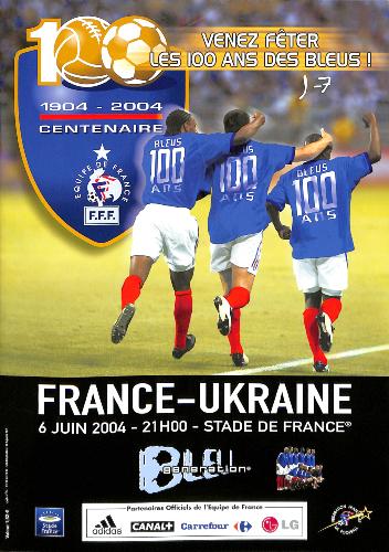 PROGRAMME OFFICIEL DU MATCH FRANCE VS UKRAINE DU 6 JUIN 2004