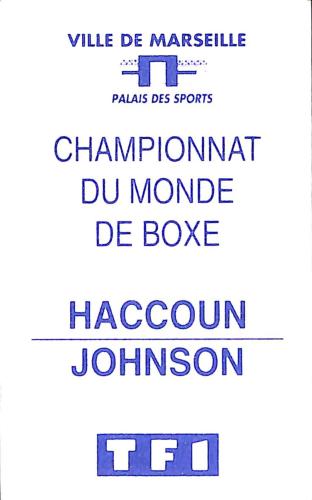 BILLET DU CHAMPIONNAT DU MONDE ENTRE HACCOUN ET JOHNSON LE 30 NOVEMBRE 1993