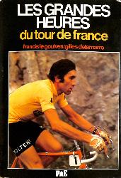 LIVRE SUR « LES GRANDES HEURES DU TOUR DE FRANCE 1976 »