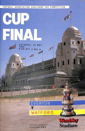 PROGRAMME OFFICIEL FINALE FA CUP EVERTON FC VS WATFORD FC DU 19 MAI 1984