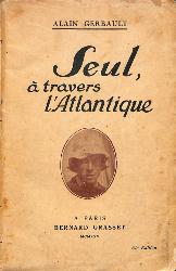 LIVRE « SEUL, À TRAVERS L'ATLANTIQUE » DE 1925 PAR ALAIN GERBAULT