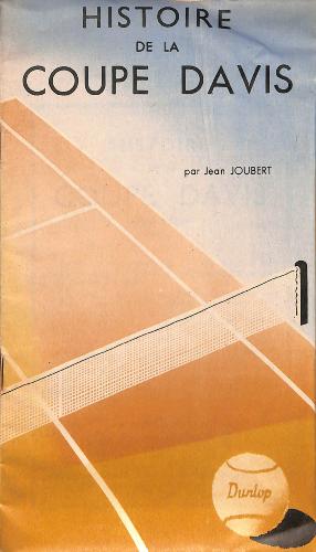 LIVRE SUR « L'HISTOIRE DE LA COUPE DAVIS » PAR JEAN JOUBERT