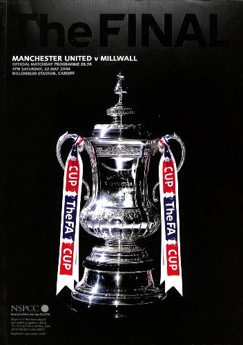 PROGRAMME OFFICIEL DU MATCH FA CUP MANCHESTER UNITED VS MILLWALL DU 22 MAI 2004