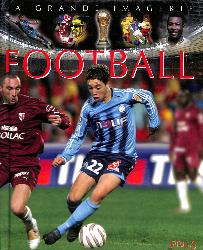 LIVRE SUR « LA GRANDE IMAGERIE LE FOOTBALL » PAR CHRISTINE SAGNIER