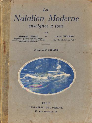 LIVRE SUR « LA NATATION MODERNE ENSEIGNÉE À TOUS »