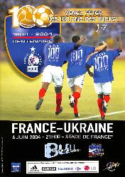 PROGRAMME OFFICIEL DU MATCH FRANCE VS UKRAINE DU 6 JUIN 2004