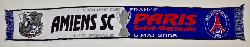 ECHARPE FOOTBALL AMIENS - PARIS ST GERMAIN