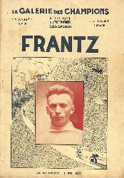 REVUE LA GALERIE DES CHAMPIONS N°3 DE JUILLET 1929 SUR FRANTZ
