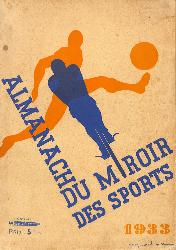 L'ALMANACH DU MIROIR DES SPORTS 1933 (11E ANNÉE)
