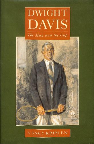 LIVRE SUR « DWIGHT DAVIS THE MAN AND THE CUP » PAR KRIPLEN