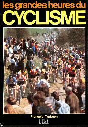 LIVRE SUR « LES GRANDES HEURES DU CYCLISME » PAR TERBEEN