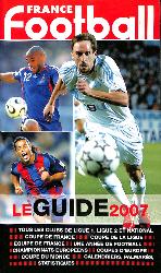 LE GUIDE DU FOOTBALL 2007 (FRANCE FOOTBALL)