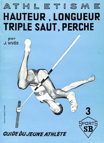 GUIDE DU JEUNE ATHLÈTE « SPORTS SB » ATHLÉTISME PAR VIVÈS