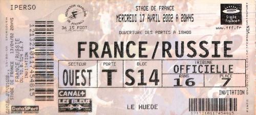 Billet entier France vs Russie du 17 avril 2002