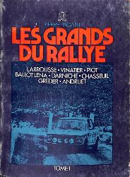 LIVRE SUR « LES GRANDS DU RALLYE » TOME 1 PAR PIERRE PAGANI