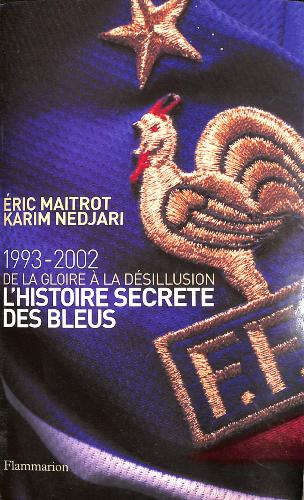 LIVRE SUR « 1993-2002 DE LA GLOIRE À LA DÉSILLUSION » PAR MAITROT ET NEDJARI