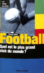 LIVRE LES HÉROS DU SPORT SUR « QUEL EST LE PLUS GRAND CLUB DU MONDE »