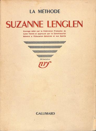 LIVRE SUR « LA MÉTHODE SUZANNE LENGLEN » (38 ILLUSTRATIONS GALLIMARD)