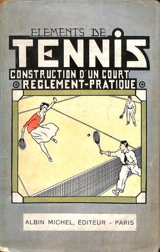 LIVRE SUR LES « ÉLÉMENTS DE TENNIS » ÉDITEUR ALBIN MICHEL
