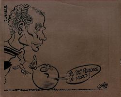 CARICATURE ORIGINALE DE CLAUDE DUBAËLE
