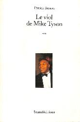 LIVRE SUR « LE VIOL DE MIKE TYSON » DE PATRICK BESSON