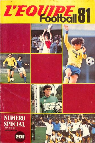 L'ÉQUIPE FOOTBALL 81 NUMÉRO SPÉCIAL DE SEPTEMBRE 80