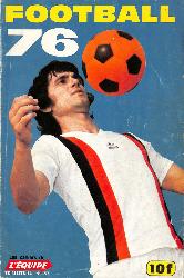 LES CAHIERS DE L'ÉQUIPE TRIMESTRIEL N°57 DE FOOTBALL 76 DE SEPTEMBRE 74