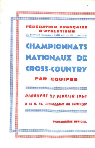 PROGRAMME OFFICIEL CHAMPIONNATS NATIONAUX DE CROSS-COUNTRY PAR ÉQUIPES 1964