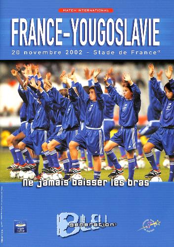 PROGRAMME OFFICIEL DU MATCH FRANCE VS YOUGOSLAVIE DU 20 NOVEMBRE 2002