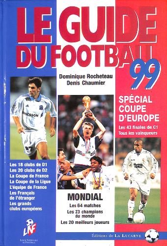 LE GUIDE DU FOOTBALL 99 SPÉCIAL COUPE D'EUROPE