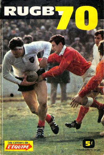 LES CAHIERS DE L'ÉQUIPE TRIMESTRIEL N°39 DE RUGBY 70 DE NOVEMBRE 69