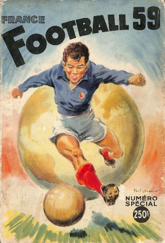 L'ÉQUIPE DE FOOTBALL NUMÉRO SPÉCIAL FRANCE FOOTBALL 59