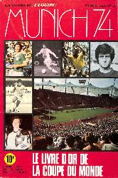 LES CAHIERS DE L'ÉQUIPE TRIMESTRIEL N°52 DU LIVRE D'OR DE MUNICH 74