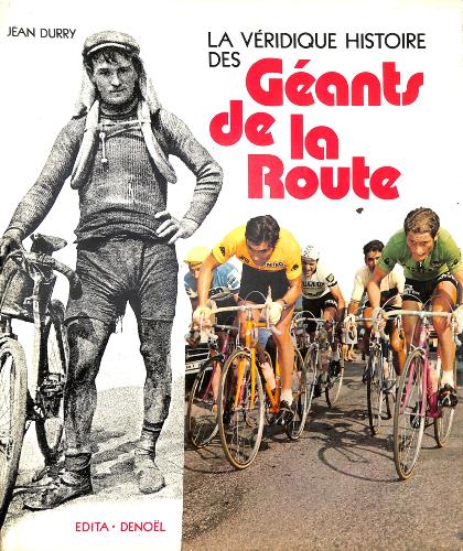 LIVRE SUR « LA VÉRIDIQUE HISTOIRE DES GÉANTS DE LA ROUTE »