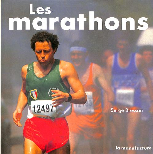 LIVRE SUR « LES MARATHONS » PAR SERGE BRESSAN