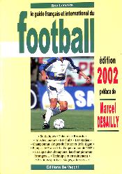 LE GUIDE FRANÇAIS ET INTERNATIONAL DU FOOTBALL 2002