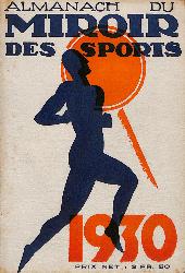 L'ALMANACH DU MIROIR DES SPORTS 1930 (8E ANNÉE)