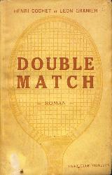 LIVRE ROMAN « DOUBLE MATCH » DE HENRI COCHET ET LÉON GRANIER