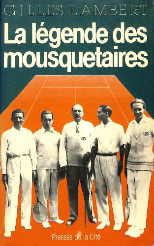 LIVRE SUR « LA LÉGENDE DES MOUSQUETAIRES » PAR GILLES LAMBERT