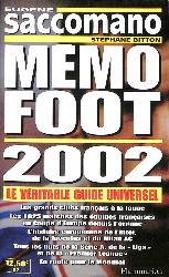 GUIDE « MÉMO FOOT » 2002 PAR E. SACCOMANO