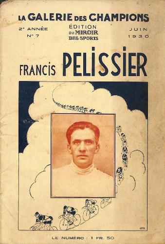 REVUE LA GALERIE DES CHAMPIONS N°7 DE JUIN 1930 SUR PELISSIER