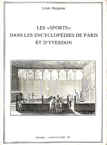 LIVRE « LES SPORTS DANS LES ENCYCLOPÉDIES DE PARIS ET D'YVERDON »