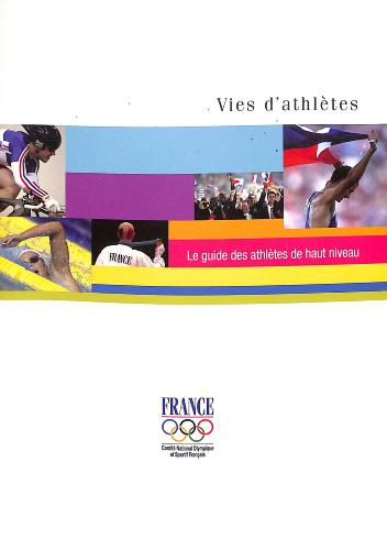 LIVRE « VIES D'ATHLÈTES » LE GUIDE DES ATHLÈTES DE HAUT NIVEAU
