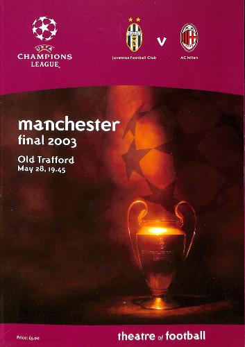 PROGRAMME OFFICIEL DU MATCH JUVENTUS DE TURIN VS AC MILAN DU 28 MAI 2003
