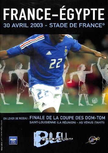 PROGRAMME OFFICIEL DU MATCH FRANCE VS ÉGYPTE DU 30 AVRIL 2003