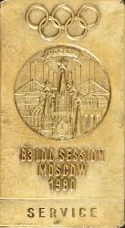 BADGE OFFICIEL DE "SERVICE" POUR LA 83ÈME SESSION DU CIO MOSCOU 1980