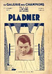 REVUE LA GALERIE DES CHAMPIONS N°1 D'AVRIL 1929 SUR PLADNER